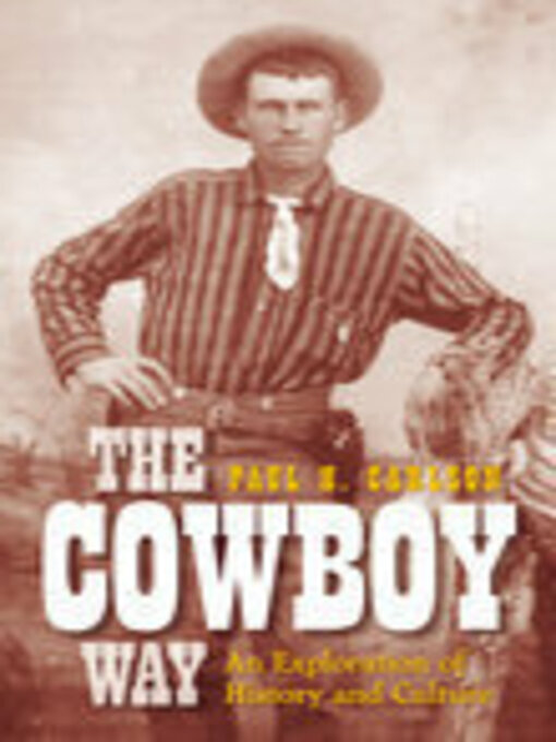 Title details for Cowboy Way by Paul H Carlson - Available